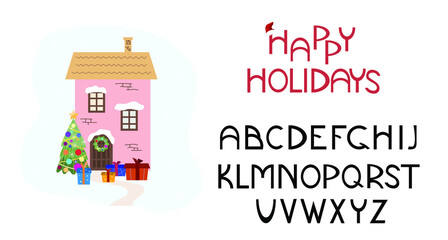 Alphabet, sans serif font. Capital letters. Christmas, New Year lettering. House with a Christmas tree and gifts.