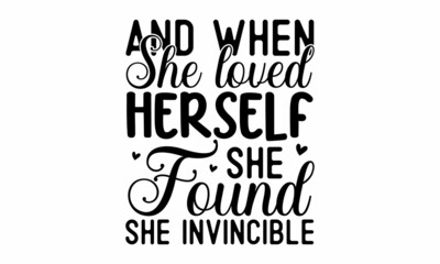 And when she loved herself she found she invincible, Struggle for freedom, independence, equality, Feminist and body positive vector, Women empowerment movement pattern,  Vector illustration