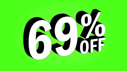 Sale tag 69 percent off - 3D and green - for promotion offers and discounts.