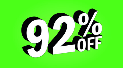 Sale tag 92 percent off - 3D and green - for promotion offers and discounts.