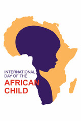 International Day of African Child. 16 June. Poster with African kid on the background of the map of Africa.