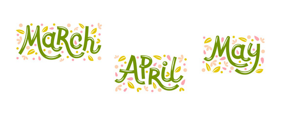 Vector set with flower petals leaves with the words spring months - March, April, May. Cartoon lettering months of spring