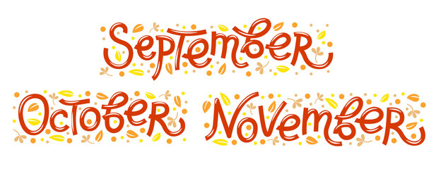 Vector set with autumn leaves with the words Autumn months - September, October, November. Cartoon letter autumn months