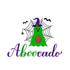 Aboocado  calligraphy lettering. Funny Halloween pun quote. Cute avocado ghost character. Vector template for typography poster, greeting card, banner,  t-shirt, etc