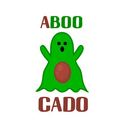 Aboocado a boo cado lettering. Funny Halloween pun quote. Cute avocado ghost character. Vector template for typography poster, greeting card, banner, shirt, etc