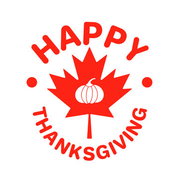 Happy Thanksgiving Day with Canadian maple leaf. Holiday in Canada.  Vector template for greeting card, typography poster, banner, flyer, sticker, t-shirt