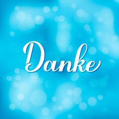 Thank you calligraphy hand lettering in German language on blurred bokeh background. Vector template for wedding thank you card, tag, banner, poster, label