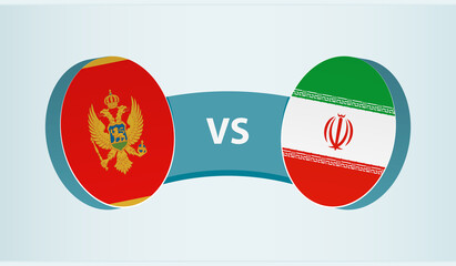 Montenegro versus Iran, team sports competition concept.