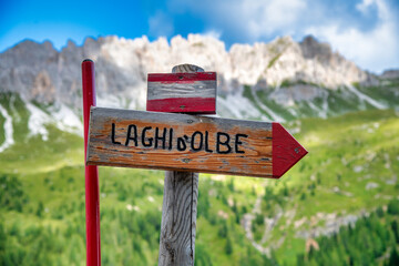 Olbe Lakes - Laghi D'Olbe trail sign in the italian alps, Sappada - Cadore.
