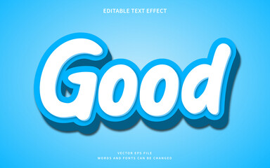 3d good text effect perfect for logotype, sticker, title, caption or any purpose