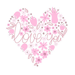 Beautiful pink heart with graphic cute flowers and inscription Love you. Greeting card. Vector illustration.