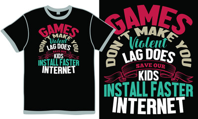 Obraz premium games don’t make you violent lag does save our kids install faster internet, games don, gaming shirt template, video game clothing, sport gamer vintage, design, console game over slogan vintage design