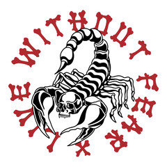 Scorpion with Skull Illustration with A Slogan Artwork on White Background for Apparel or Other Uses