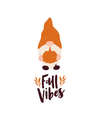 Vector autumn illustration with lettering quote Fall vibes, Harvest cute gnome, pumpkin on white background. Harvest season decoration. Template for poster, card, festival banner.