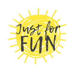 Hand drawn Illustration Sun. Doodle style element and Summer Quote. Yellow Solar System Objects with positive text