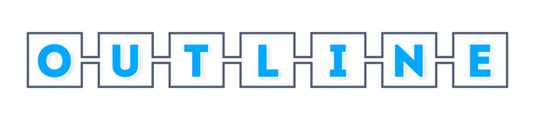 Fototapeta premium Outline - text written in boxes on white background