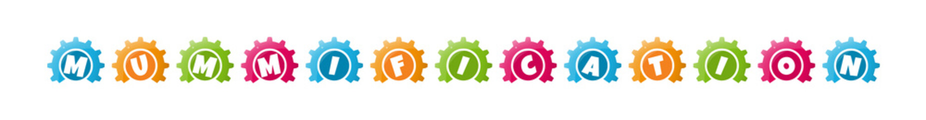 Mummification - text written inside colorful gears on white background