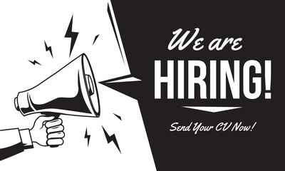 We are hiring  - black and white advertising sign with megaphone