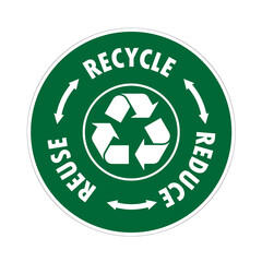 Green recycling sign with the words "Recycle, reduce, reuse". Flat vector illustration.