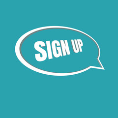 Sign up paper speech bubble