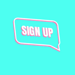 sign up paper speech bubble