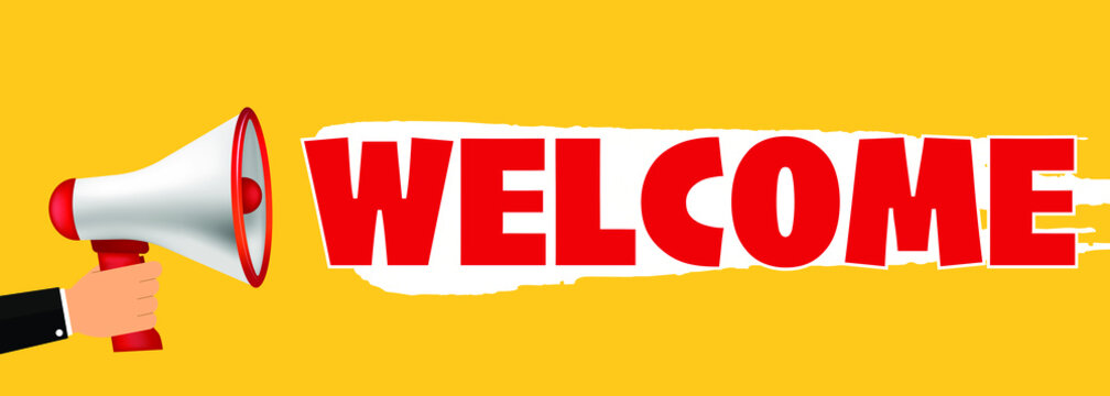 Male hand holding megaphone with welcome speech bubble. Loudspeaker. Banner for business, marketing and advertising. Vector illustration.