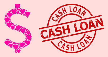 Grunge Cash Loan seal, and pink love heart mosaic for American dollar. Red round stamp seal contains Cash Loan title inside circle. American dollar mosaic is organized with pink dating icons.