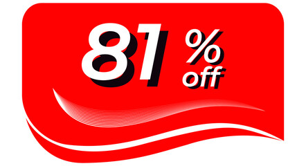 promotional tag with 81% off - red tag with rounded edges and white lines in waves, white text with shadows. Discount, offers, sales, reduction and promotion
