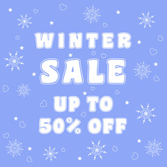 winter sale up to 50 banner, poster, in blue tons, snowflakes and hearts