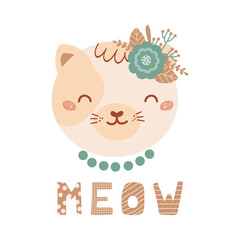 Cute poster with face wild cat and flowers in flat style for kids. Lettering Meow. Illustration with animal in pastel colors. Print for children clothing and textiles. Vector