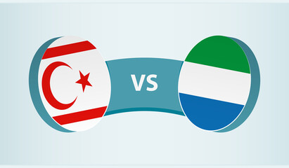 Northern Cyprus vs Sierra Leone, team sports competition concept.