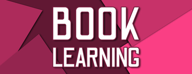 Book Learning - text written on pink paper background