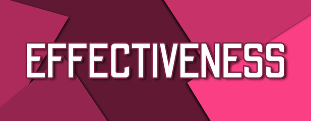 Effectiveness - text written on pink paper background