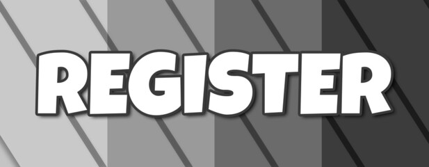 Register - text written on striped grey background