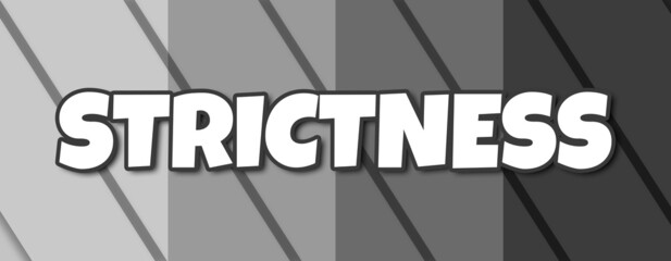 Strictness - text written on striped grey background