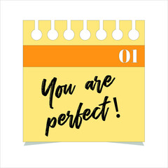 You Are Perfect! written on a paper