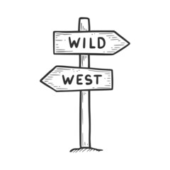 Hand drawn wild west direction sign element. Comic doodle sketch style. Cowboy, western concept icon. Isolated vector illustration.
