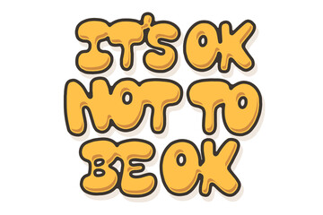 It is Ok Not To Be Ok lettering