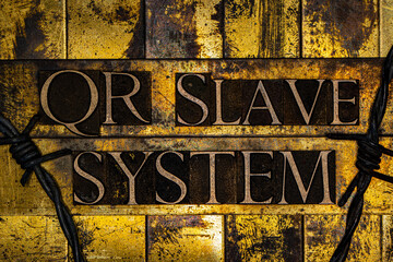 QR Slave System text on textured grunge copper and vintage gold background