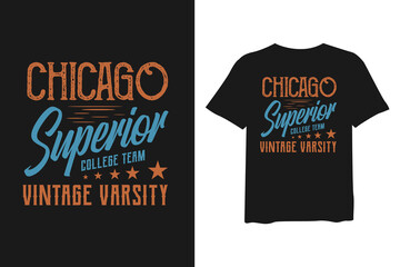 Chicago Superior, stylish t-shirts and trendy clothing designs with lettering, and printable, vector illustration designs.