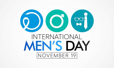 International Men's day (IMD) is observed every year on November 19, to recognize and celebrate the cultural, political, and socioeconomic achievements of men. Vector illustration