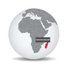 Fototapeta na wymiar World globe map with the identication of Madagascar. Map of Madagascar. Madagascar on grey political 3D globe. Africa map. Vector stock.