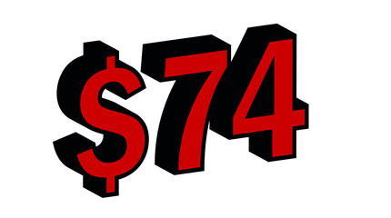 Save  74 Dollar - $74 3D red Price Symbol Offer