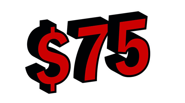Save  75 Dollar - $75 3D red Price Symbol Offer
