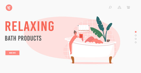 Relaxing Bath Products Landing Page Template. Young Woman Relaxing in Bathtub with Book in Hands. Hygiene Procedure