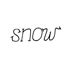 Snow. Vector christmas quote and decor elements. Typography image with lettering. Black isolated phrase, design for t-shirt and prints.