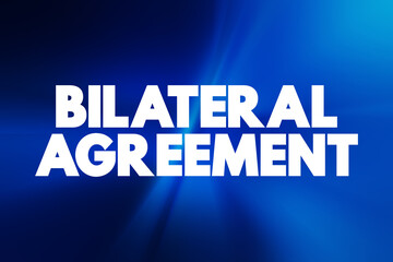 Bilateral Agreement text quote, concept background.