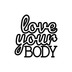 Quote, love your body. Body positive. Sticker in thin line icon style. Modern vector illustration.