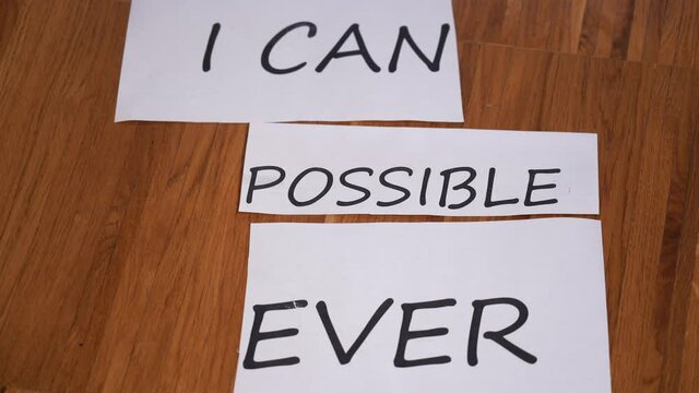 motivation and encouragement objective. Concept of think positive, self belief and success of achievement. Cut a letter and you can do everything's - possible vs impossible, never vs ever, I can't