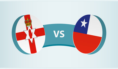 Northern Ireland vs Chile, team sports competition concept.